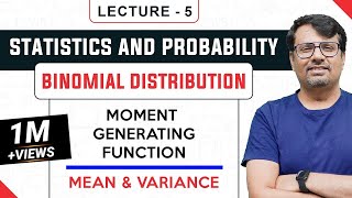 Binomial Distribution  Mean amp Variance  Moment Generating Function [upl. by Arrej]