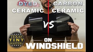 Ceramic Tint Carbon vs Dyed on windshield [upl. by Atiroc]