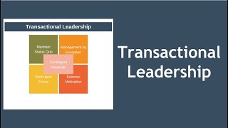 Transactional Leadership Theory Explained [upl. by Humpage]