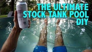 The Ultimate Stock Tank Pool DIY [upl. by Ellekcim623]