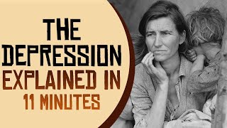 The Great Depression Explained in 11 Minutes [upl. by Reivaxe974]