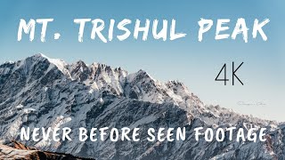 4k MT Trishul Peak  Never Before Seen Footage  BRAMHATAL [upl. by Arit566]