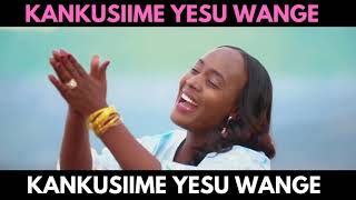 KANKUSIIME YESU WANGE  RUNYORORUTOORO HYMN SONG [upl. by Anetta]