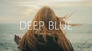 William Black  Deep Blue Lyrics ft Monika Santucci [upl. by Hepsiba]