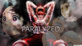 Paralyzed 「AMV」SAD [upl. by Mazman]