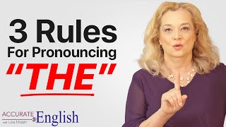 How to pronounce the article THE  3 rules Accurate English [upl. by Flanna716]