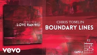 Chris Tomlin  Boundary Lines Lyrics amp Chord [upl. by Nyrual]