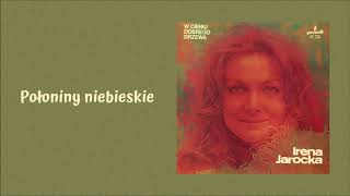 Irena Jarocka  Połoniny niebieskie Official Audio [upl. by Vikki]