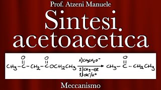 Chimica organica Sintesi Acetoacetica L133 [upl. by Yornoc]