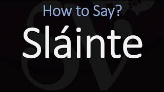 How to Pronounce Sláinte CORRECTLY  Say Cheers in Irish on St Patricks Day [upl. by Enaek]