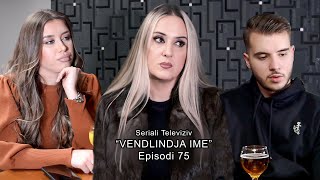 Seriali  Vendlindja Ime Episodi 75 [upl. by Storz109]