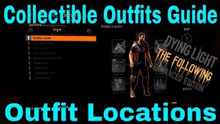 All Collectible Outfits  Dying Light The Following DLC [upl. by Ietta]