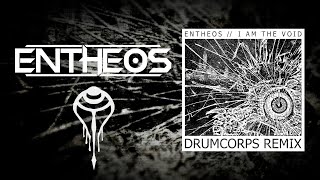 Entheos  I Am The Void Drumcorps Remix [upl. by Stanfield]