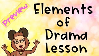 Introduction to Elements of Drama Lesson Preview [upl. by Mischa]