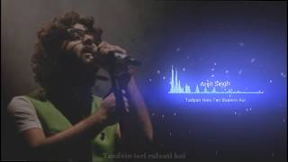 Tadpati hain teri baatein  Arijit Singh  Full Song  Lyrics [upl. by Yerd]