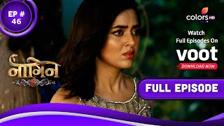 Naagin 6  नागिन 6  Episode 46  17 July 2022 [upl. by Yadsnil]