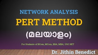 Network AnalysisPERT Method മലയാളം Dr Jithin Benedict [upl. by Mcgrath]