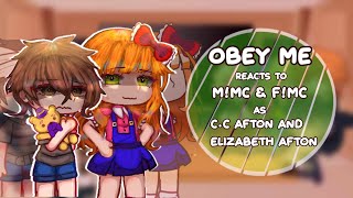 Obey me react to FMC and MMC’s past as CC and Elizabeth Afton  Pt 12 [upl. by Esojnauj416]