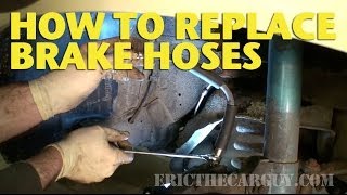 How To Replace Brake Hoses EricTheCarGuy [upl. by Eivla]