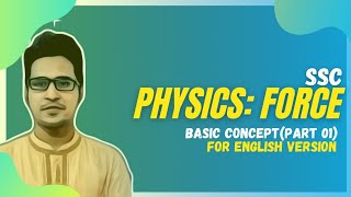 SSC Physics Chapter3 Force Part1 [upl. by Rubbico]