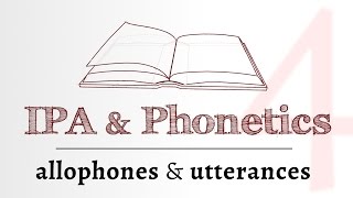 IPA for Language Learning  allophones utterances amp prosody 4 of 4 [upl. by Ettegirb249]