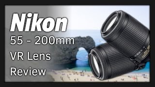 Nikon 55200mm VR Lens Review w Sample Images [upl. by Cheyne]