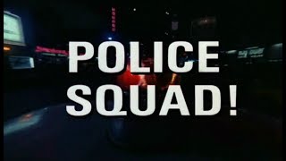 Police Squad Season 1 Opening and Closing Credits and Theme Song [upl. by Ahsekahs]