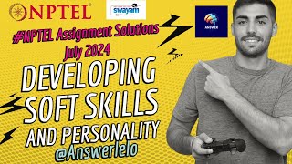 Developing Soft Skills and Personality  NPTEL Assignment Solutions  July 2024 [upl. by Elijah]