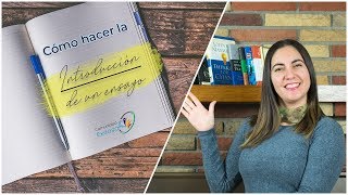 ¿Cómo hacer la INTRODUCCION de un ensayo📝📒📖 [upl. by Garate]