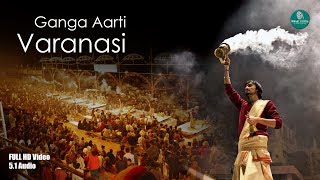 FULL GANGA AARTI VARANASI  BANARAS GHAT AARTI  Holy River Ganges Hindu Worship Ritual [upl. by Llennoj]