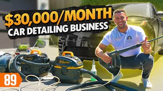 From 500 to 30KMonth with a Mobile Car Detailing Business [upl. by Nauqan458]