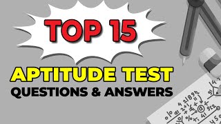 How to Pass Aptitude Assessment Top 15 Test Questions and Answers [upl. by Dnaltruoc]