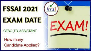 FSSAI Exam Date  How many candidates Applied  CFSO TO amp Assistant Exam Date [upl. by Akirdnuhs]