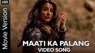 Maati Ka Palang  Full Video Song  NH10 [upl. by Caro]