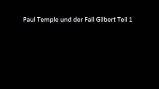 Paul Temple und der Fall Gilbert Teil 1 [upl. by Nisaj]