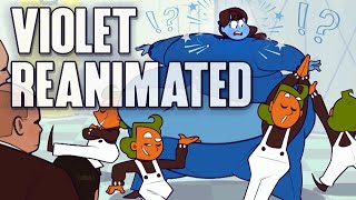 The Violet Beauregarde Reanimation Collaboration [upl. by Lillis]