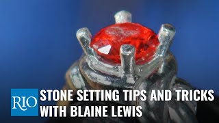 Stone Setting Tips and Tricks with Blaine Lewis [upl. by Gnaw]