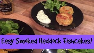 Easy Smoked Haddock Fishcakes [upl. by Dabbs377]