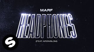 MARF  Headphones feat Aron Blom Official Audio [upl. by Nagel]