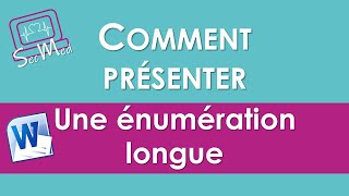 Comment présenter Une énumération longue [upl. by Yekcir]