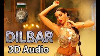 DILBAR  Satyameva Jayate  3D Audio  Bass Boosted  Surround Sound  Use Headphones 👾 [upl. by Therese679]