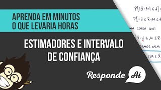 Estimadores e Intervalo de Confiança  Estimadores [upl. by Ronnie]