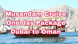 Musandam One Day Tour Full Package Dubai to Oman [upl. by Obelia981]