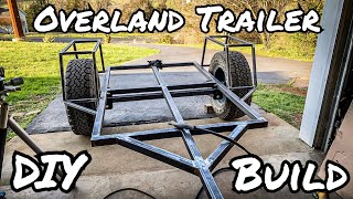 Overland Trailer Build Part 1 Structure [upl. by Coppinger]