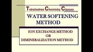 PART 4 Ion Exchange Method or Dimineralization of Hard Water [upl. by Sheedy]