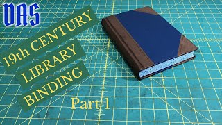 19th Century Half Leather Library Binding Part 1 of 4  Adventures in Bookbinding [upl. by Arramat]