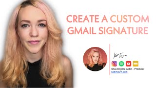 Create a Custom Gmail Signature [upl. by Riccardo]