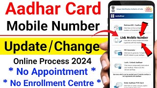 How to Change Mobile Number In Aadhar Card  How Can I Update My Mobile Number In Aadhar Card Online [upl. by Kciremed]