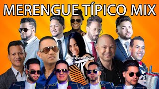 MERENGUE TÍPICO MIX  Los Mejores Variados Para Bailar [upl. by Lahsram]