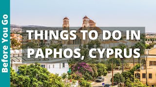 14 BEST Things to Do in Paphos Cyprus  Travel Guide [upl. by Leinoto]